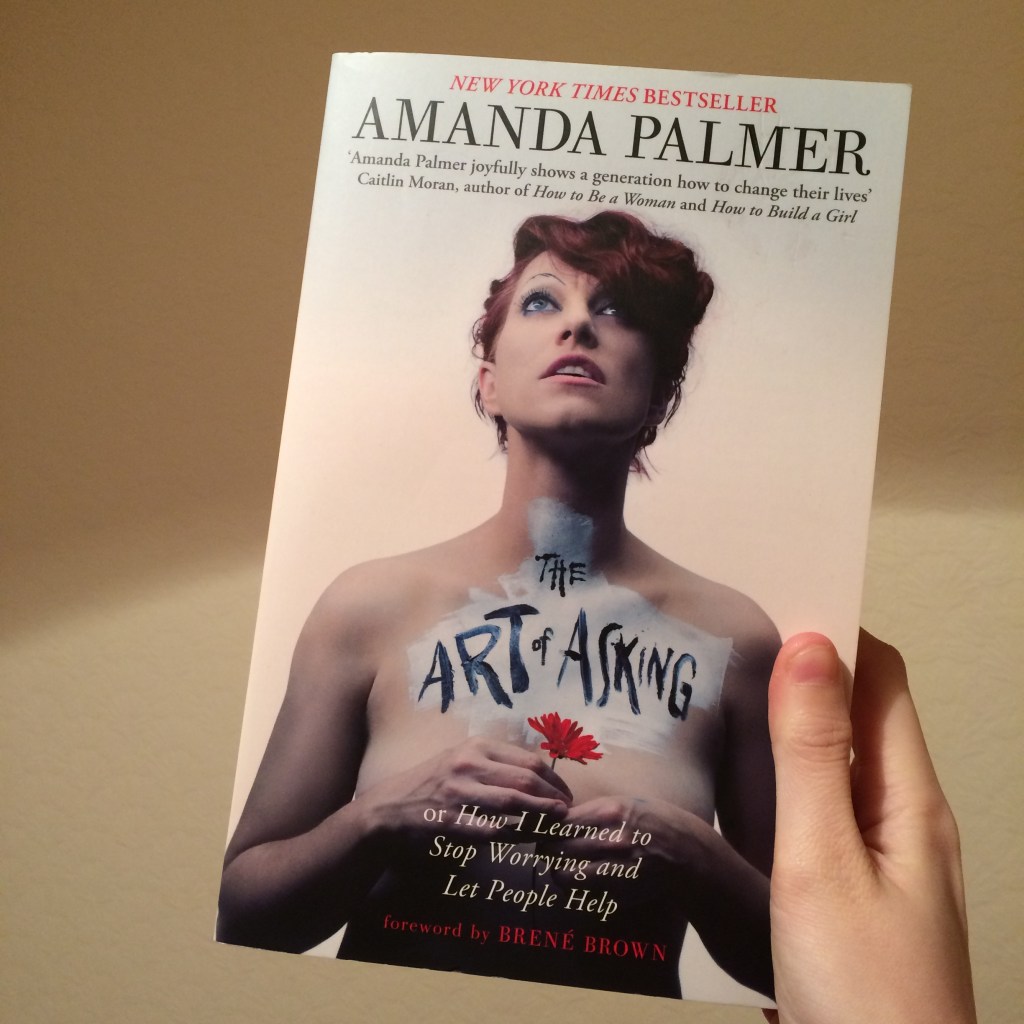 The Art of Asking – Amanda&nbsp;Palmer