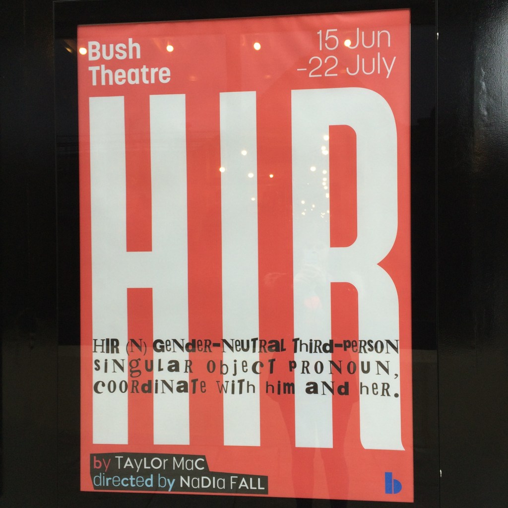 Hir @ Bush Theatre
